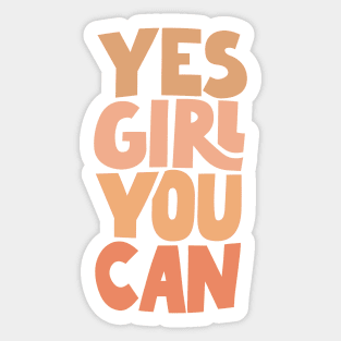 Yes Girl You Can Sticker